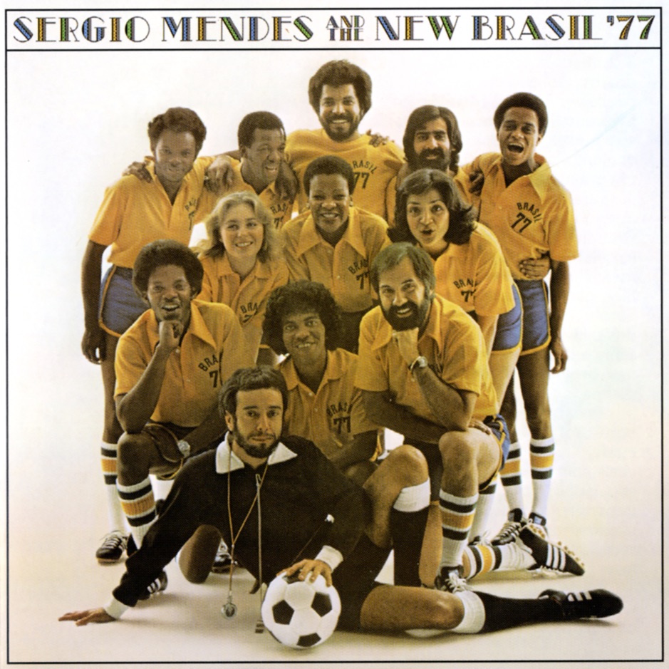 Sergio Mendes & Brasil '77 - Sergio Mendes & The New Brasil 77